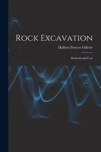 Produktbild: Rock Excavation: Methods and Cost