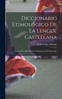 Produktbild: Diccionario Etimol&oacute;gico De La Lengue Castellana