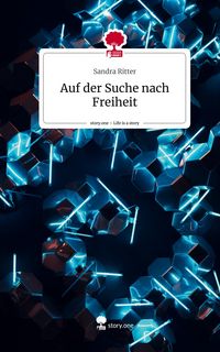 Produktbild: Auf der Suche nach Freiheit. Life is a Story - story.one