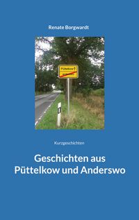 Produktbild: Geschichten aus P&uuml;ttelkow und Anderswo