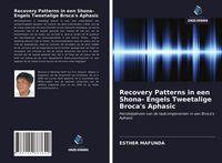 Produktbild: Recovery Patterns in een Shona- Engels Tweetalige Broca's Aphasic