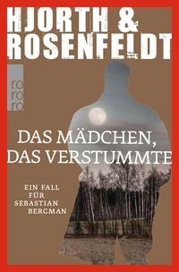 Produktbild: Das M&auml;dchen, das verstummte / Sebastian Bergman Band 4