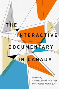 Produktbild: The Interactive Documentary in Canada