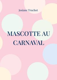 Produktbild: Mascotte au carnaval