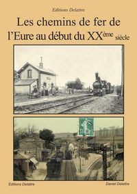 Produktbild: Les Chemins de Fer de l'Eure au Debut du Xxe Siecle