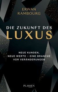 Produktbild: Die Zukunft des Luxus