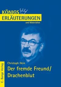 Bild vom Artikel Der fremde Freund / Drachenblut von Christoph Hein. Textanalyse und Interpretation. vom Autor Christoph Hein