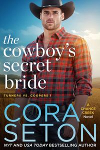 Produktbild: The Cowboy's Secret Bride (Turners vs Coopers Chance Creek, #1)