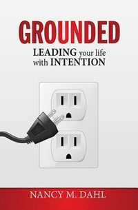 Produktbild: Grounded: Leading Your Life with Intention