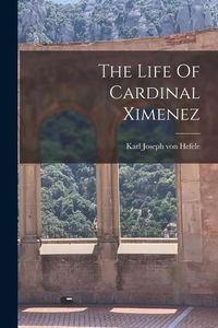 Produktbild: The Life Of Cardinal Ximenez