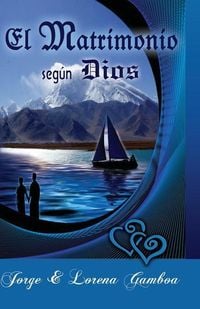 Produktbild: El Matrimonio segun Dios: Principios Biblicos para un Matrimonio Saludable