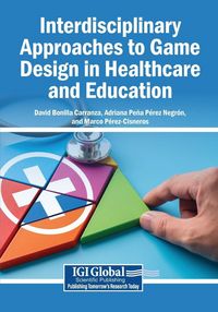 Produktbild: Interdisciplinary Approaches to Game Design in Healthcare and Education