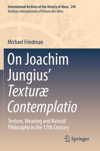 Produktbild: On Joachim Jungius&rsquo; Textur&aelig; Contemplatio