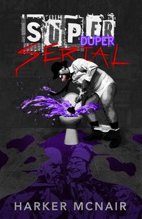 Produktbild: Super Duper Serial (Super Serial, #2)