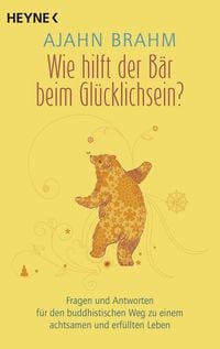 Produktbild: Wie hilft der B&auml;r beim Gl&uuml;cklichsein?