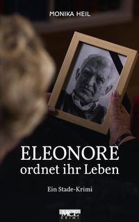 Bild vom Artikel Eleonore ordnet ihr Leben vom Autor Monika Heil