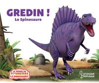 Produktbild: Gredin ! : le spinosaure