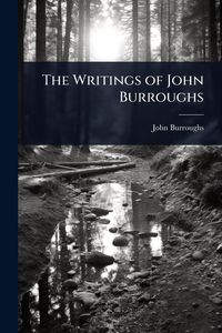 Produktbild: The Writings of John Burroughs