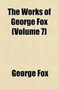 Produktbild: The Works of George Fox (Volume 7)