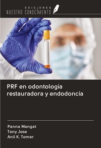 Produktbild: PRF en odontolog&iacute;a restauradora y endodoncia
