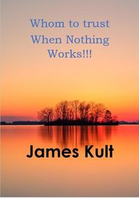 Produktbild: Whom to trust When Nothing Works!!!