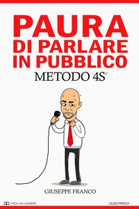 Produktbild: Paura di Parlare in Pubblico. METODO 4S (I Facili da Leggere, #3)