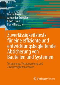 Produktbild: Zuverl&auml;ssigkeitstests f&uuml;r eine effiziente und entwicklungsbegleitende Absicherung von Bauteilen und Systemen