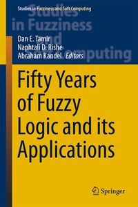 Produktbild: Fifty Years of Fuzzy Logic and its Applications
