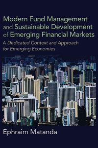 Produktbild: Modern Fund Management and Sustainable Development of Emerging Financial Markets