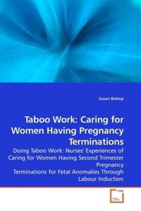 Produktbild: Bishop, S: Taboo Work: Caring for Women Having Pregnancy Ter