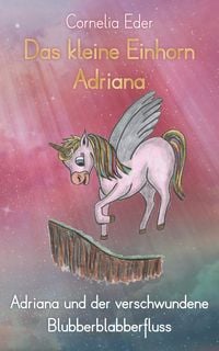 Produktbild: Das kleine Einhorn Adriana