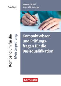 Bild vom Artikel Kompaktwissen und Prüfungsfragen für die Basisqualifikation vom Autor Johanna Härtl