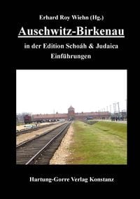 Produktbild: Auschwitz-Birkenau in der Edition Scho&aacute;h & Judaica Einf&uuml;hrungen