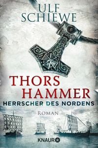 Bild vom Artikel Herrscher des Nordens - Thors Hammer vom Autor Ulf Schiewe