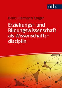 Produktbild: Erziehungs- und Bildungswissenschaft als Wissenschaftsdisziplin