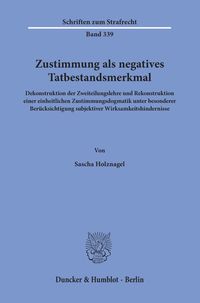 Produktbild: Zustimmung als negatives Tatbestandsmerkmal.