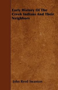 Produktbild: Early History Of The Creek Indians And Their Neighbors