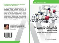 Produktbild: Patientensicherheit mittels technisch unterst&uuml;tzter Medikation