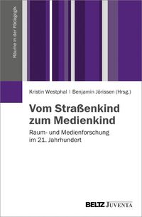 Produktbild: Vom Stra&szlig;enkind zum Medienkind