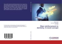 Produktbild: Fiber reinforcement in dentistry: A novel concept