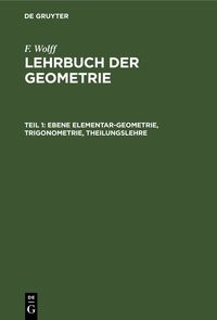 Produktbild: Ebene Elementar-Geometrie, Trigonometrie, Theilungslehre