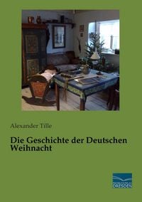 Produktbild: Die Geschichte der Deutschen Weihnacht