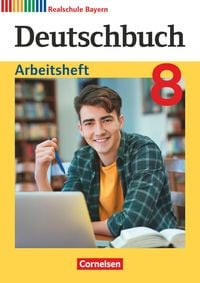 Bild vom Artikel Deutschbuch 8. Jahrgangsstufe - Realschule Bayern - Arbeitsheft mit Lösungen vom Autor 