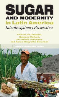 Produktbild: Sugar and Modernity in Latin America