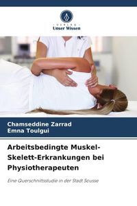 Produktbild: Arbeitsbedingte Muskel-Skelett-Erkrankungen bei Physiotherapeuten
