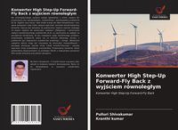 Produktbild: Konwerter High Step-Up Forward-Fly Back z wyj&iquest;ciem r&oacute;wnoleg&iquest;ym