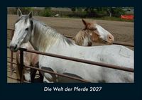 Produktbild: Die Welt der Pferde 2027 Fotokalender DIN A4