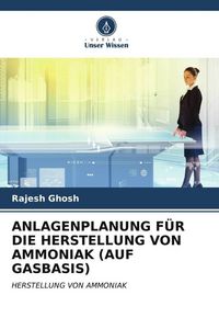 Produktbild: Anlagenplanung f&uuml;r die Herstellung von Ammoniak (auf Gasbasis)