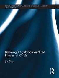 Produktbild: Banking Regulation and the Financial Crisis