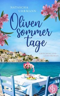 Produktbild Olivensommertage | Ein Griechenland-Liebesroman
